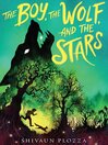 Cover image for The Boy, the Wolf, and the Stars